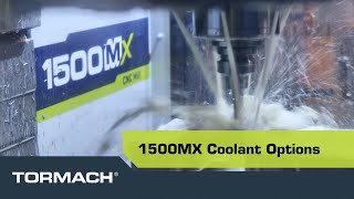 Coolant Options for the 1500MX CNC Mill