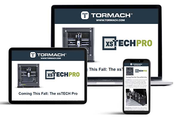 Sign up for the Tormach Newsletter